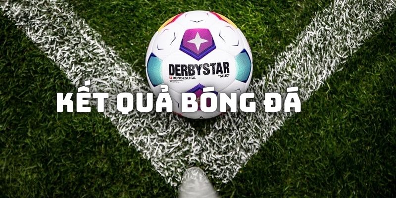 Kết quả bóng đá của Cakhiatv